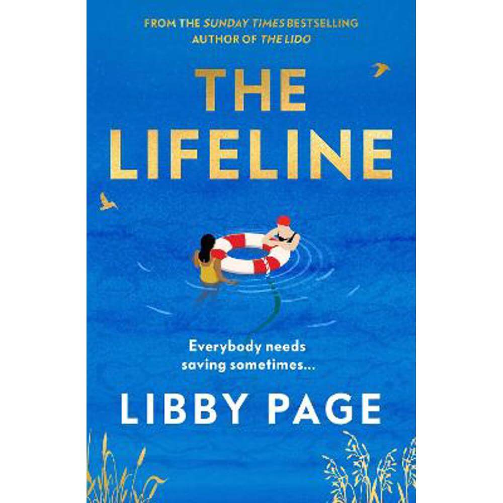 The Lifeline: The big-hearted and life-affirming follow-up to THE LIDO (Hardback) - Libby Page